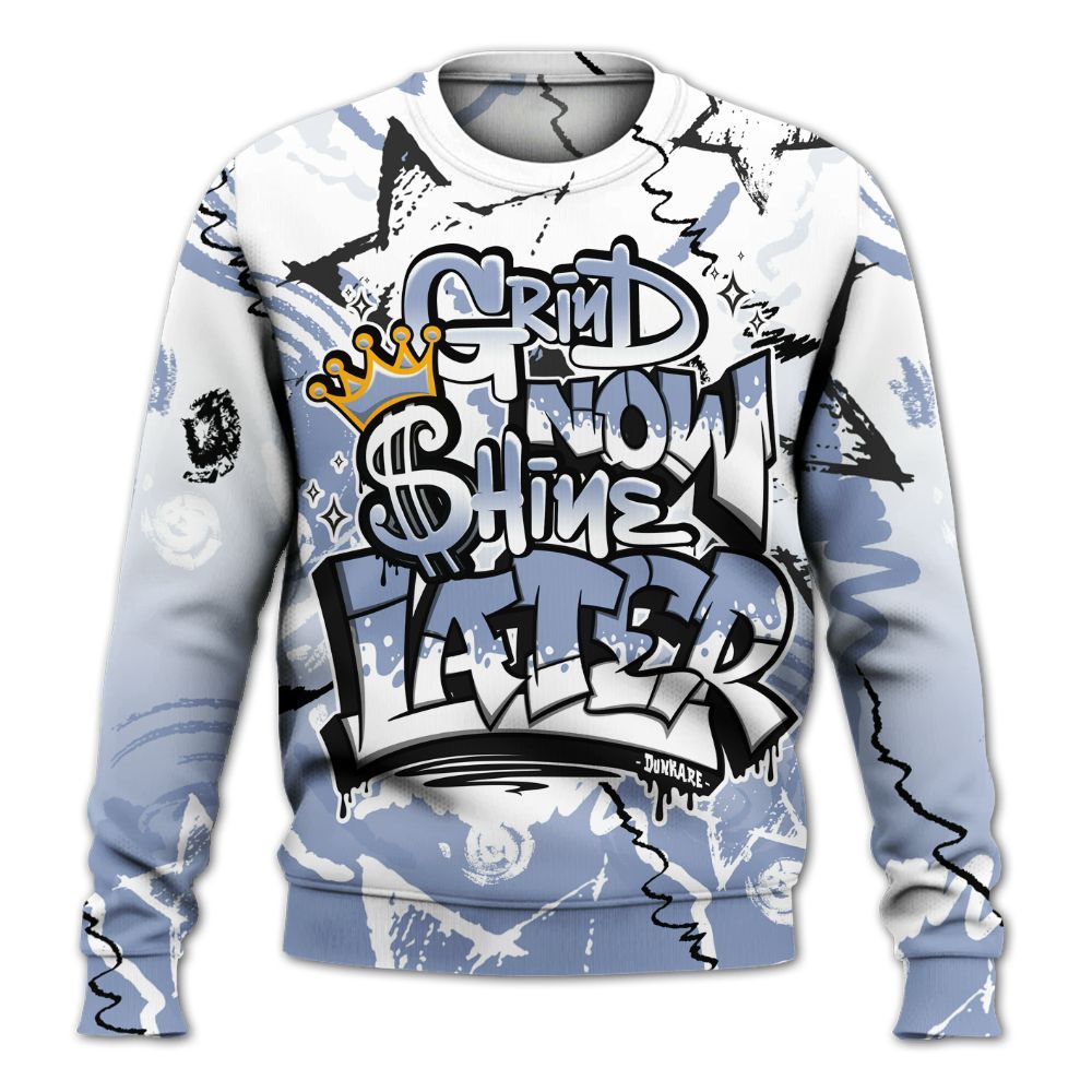 Sweatshirt To Match Retro Blue Grey 13s - Grind Shine Later Drip All Over Print