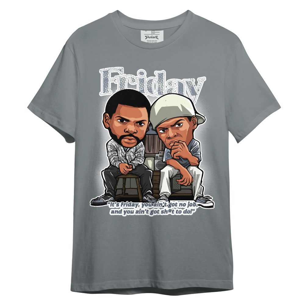 Shirt To Match Retro High OG Cool Grey 1s - Friday Movie Graphic