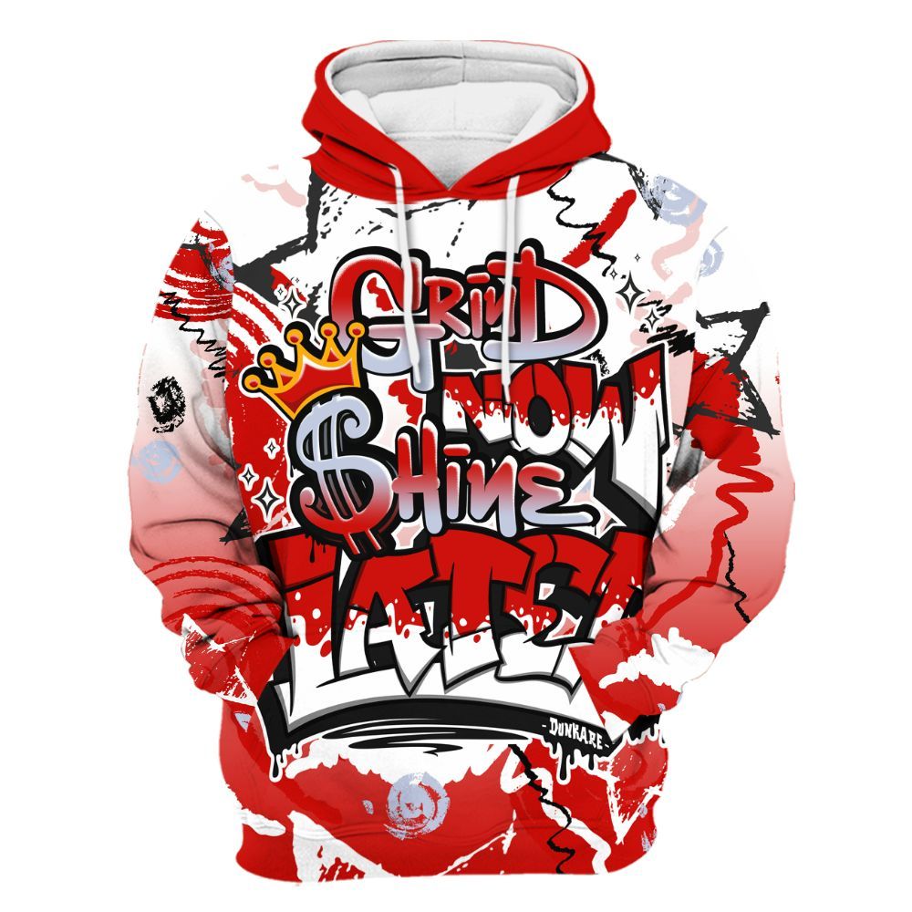 Hoodie To Match Fire Red 6s - Grind Shine Later Drip All Over Print