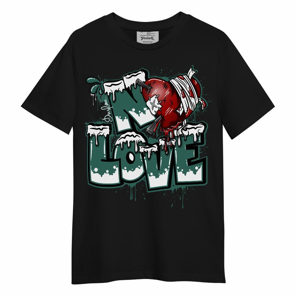 Shirt To Match RM Oxidized Green 4s - Drip No Love Streetwear Unisex Shirt