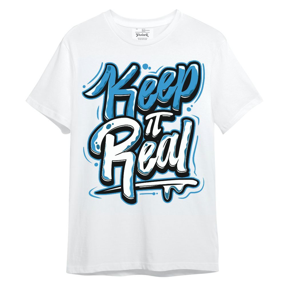 Shirt To Match Powder Blue 9s - Keeping It Reals Shirt Unisex Oufit Unisex Shirt