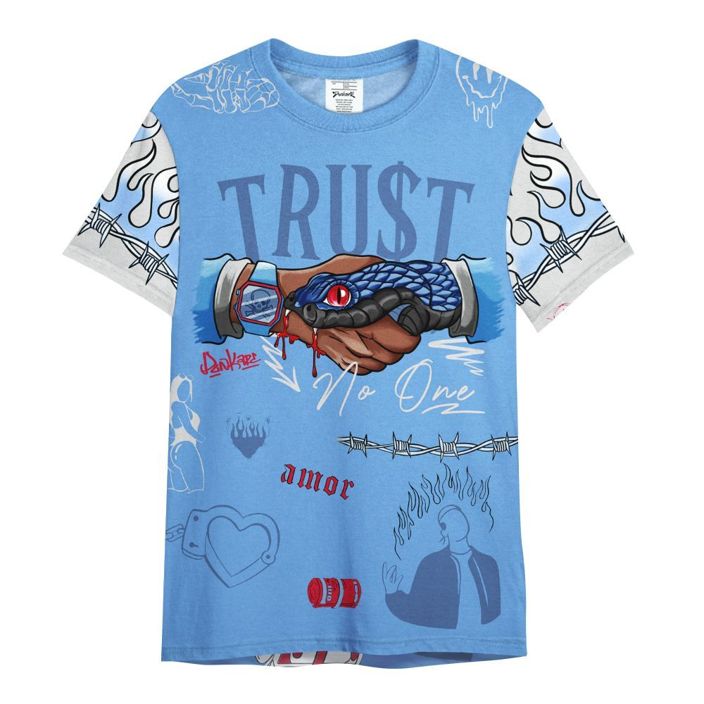 Shirt To Match University Blue 6s - Snake Trust No One All Over Print