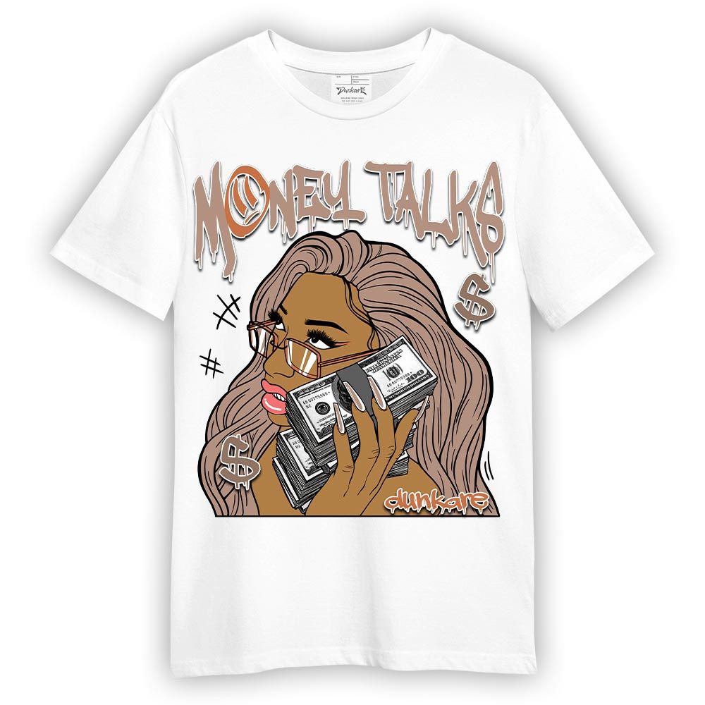Shirt To Match OG Latte 1s T-- Money Talks Unique T-Shirt Unisex