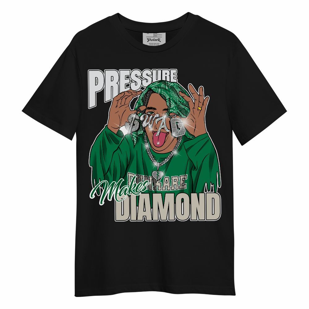 Shirt To Match Lucky Green 2s - Pressures Makes Shirt To Match Unisex Shirt