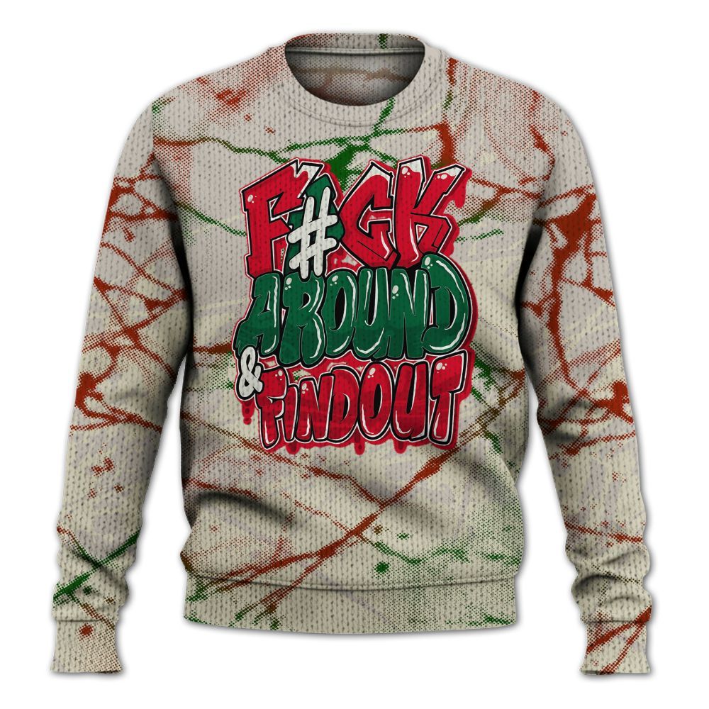 Knitted Sweater To Match El Grito 5s - F Around Find Out Graphic Profound