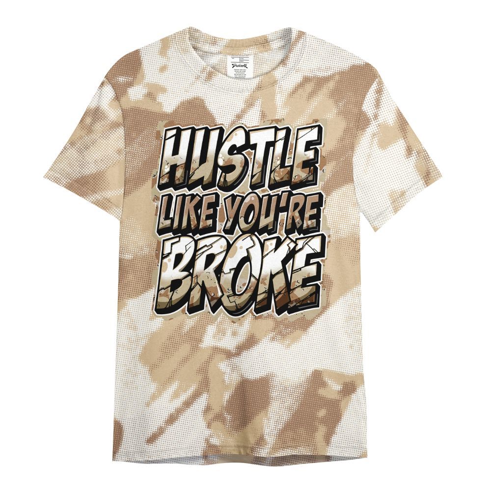 Shirt To Match Desert Camo 3s - Hustles Like Broke Abstract All Over Print