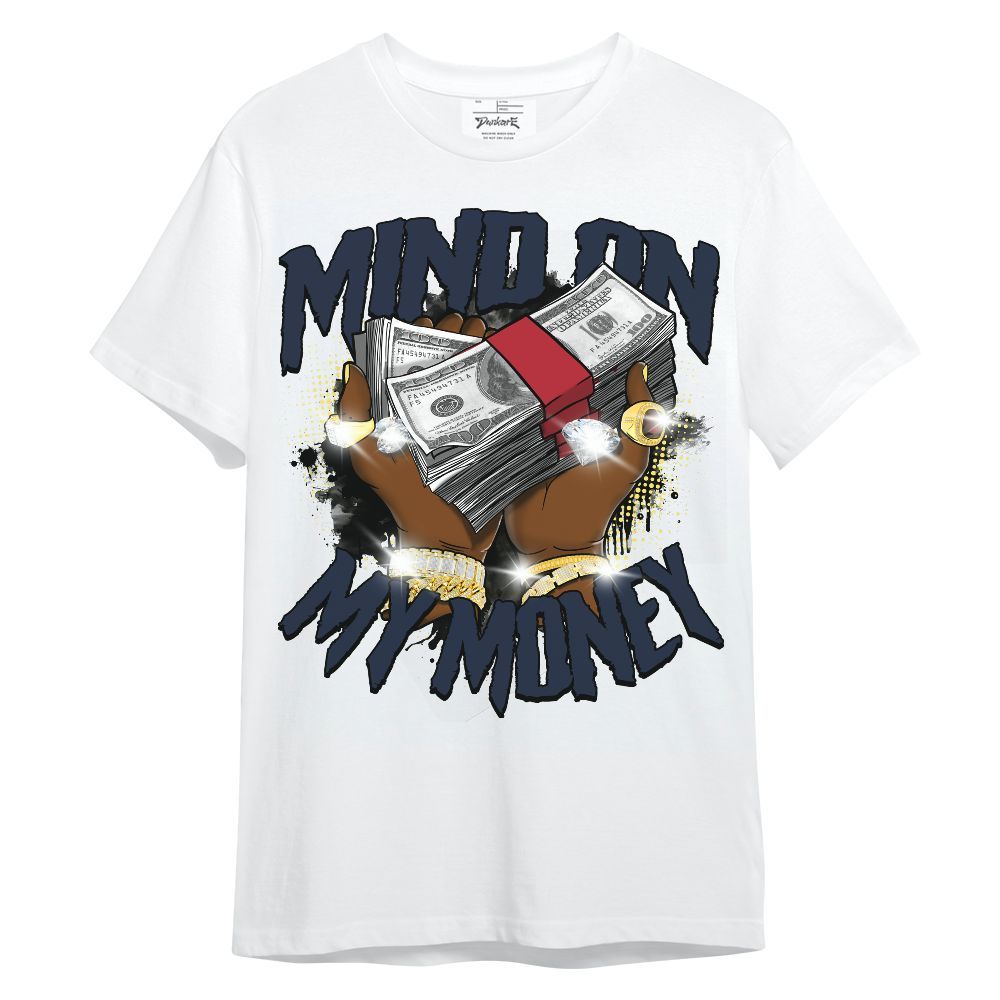 Shirt To Match Dunk Dunk Low COJP What The 2024 - Mind On My Money Graphic Unisex Shirt