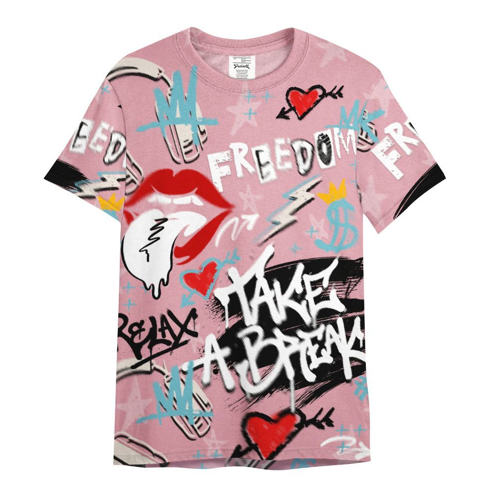 Shirt To Match Doernbecher 6s - Take Break Freedom Graffiti Streetwear All Over Print