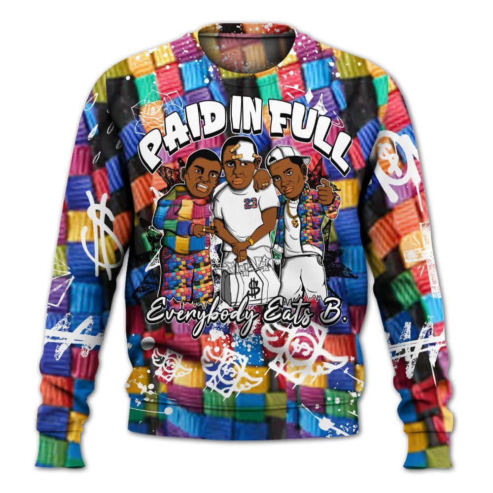 Sweatshirt To Match Air Rainbow Weave - Everybody Paid In Full Crayon All Over Print