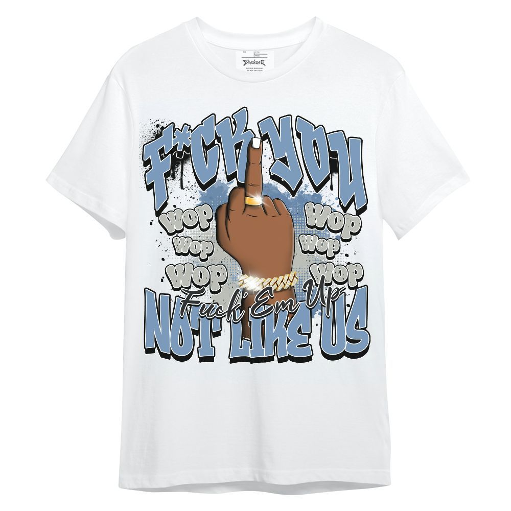 Shirt To Match University Blue 4s - Dont Like Us Retro Unisex Shirt