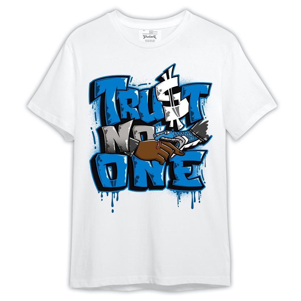 Shirt To Match Industrial Blue 4s - Trust No One Drip Military Blue 4s Shirt Outfit