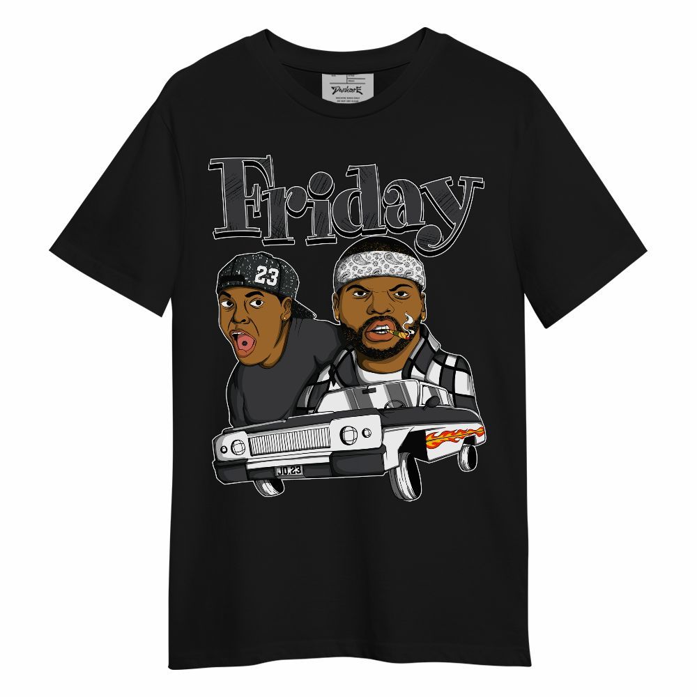 Shirt To Match Fear 4s - Friday Sneaker Graphic Unisex Shirt