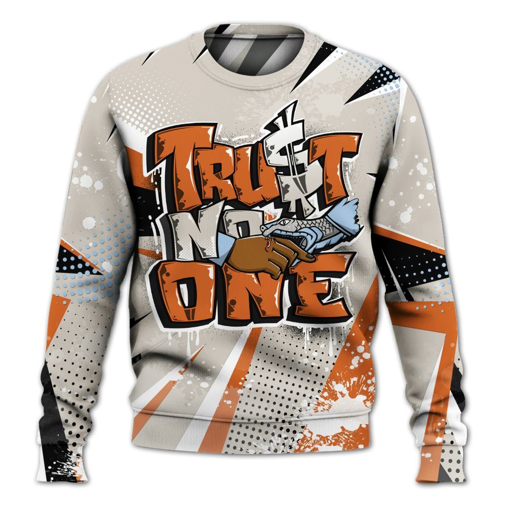Sweatshirt To Match SE Craft 5s - Poly Trust No One Dripping All Over Print
