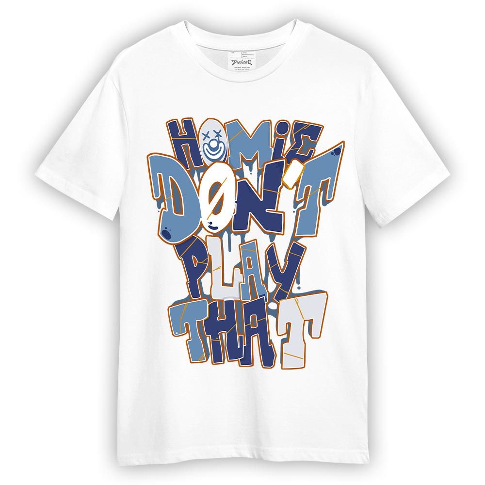 Shirt To Match High OG First In Flight 1s T-- Don't Play That Graphic T-Shirt Unisex