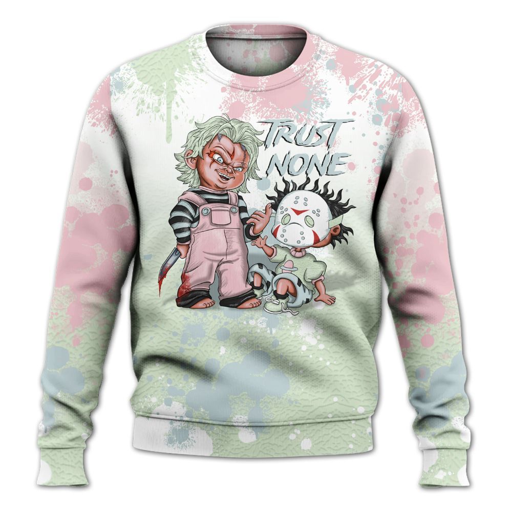 Sweatshirt To Match Spring Is In The Air 3s - Trust No One Scary All Over Print