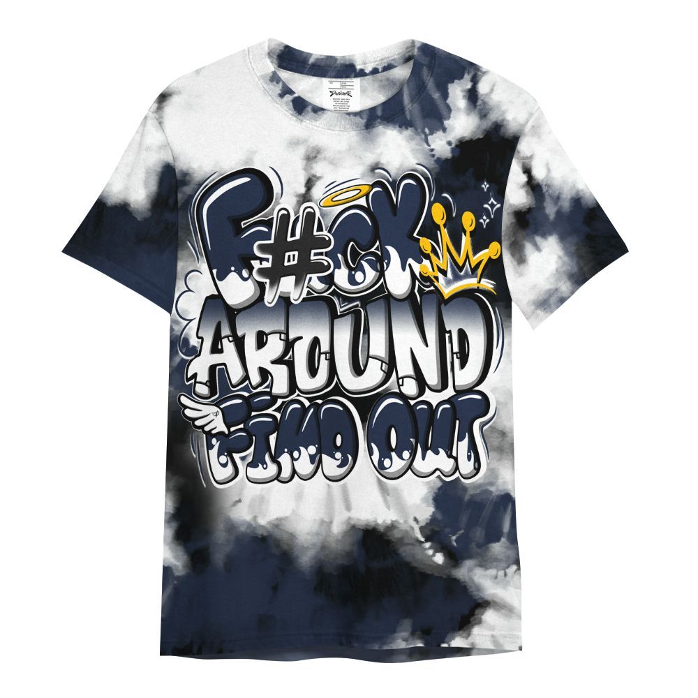 Shirt To Match Dunk Low White Midnight Navy - Tie Dye FK Around Find Out All Over Print