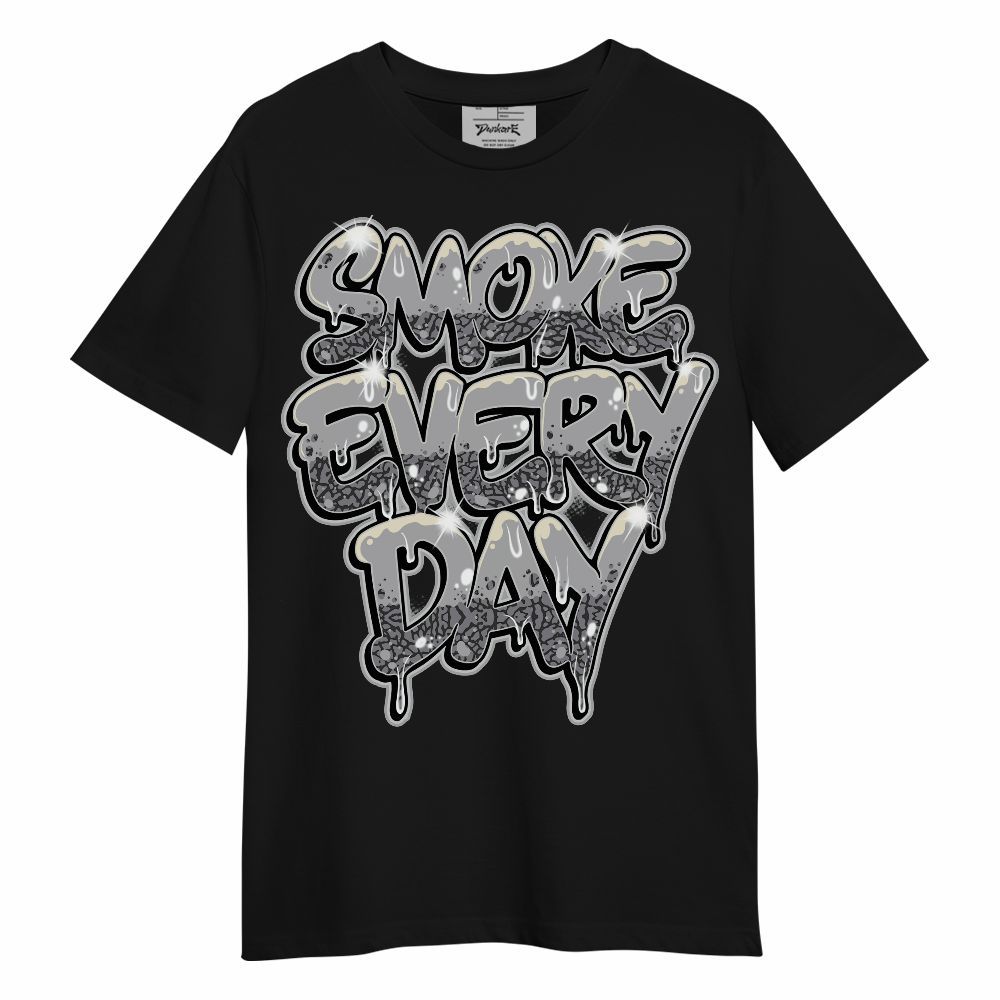 Shirt To Match Cement Grey 3s - Smokes Every Day Graphic Unisex Shirt