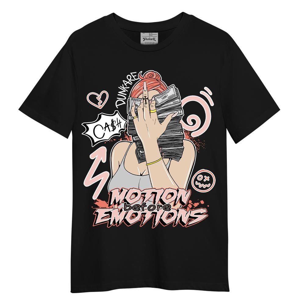 Shirt To Match Low Legend Pink 11s T-- Motions Before Emotions Unique T-Shirt Unisex