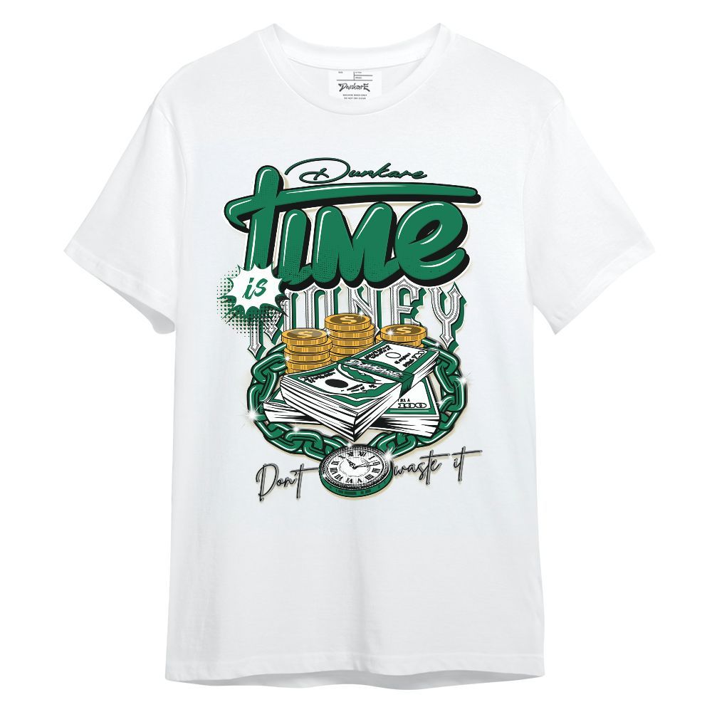 Shirt To Match Pine Green 4s - Time Is Money Unisex Shirt