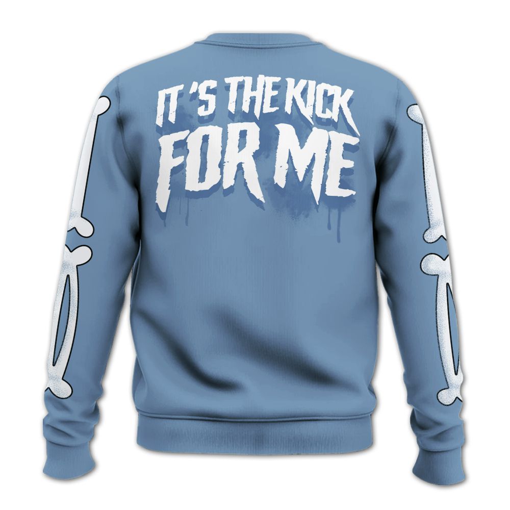 Sweatshirt To Match University Blue 4s - It's The Kick For Me All Over Print