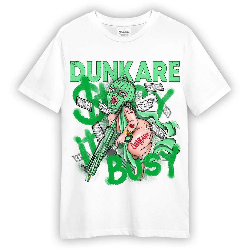 Shirt To Match T-Shirt Stay It Busy, Lucky Green 5s T-Shirt To Match Sneaker Lucky Green 5s 2304 NMP