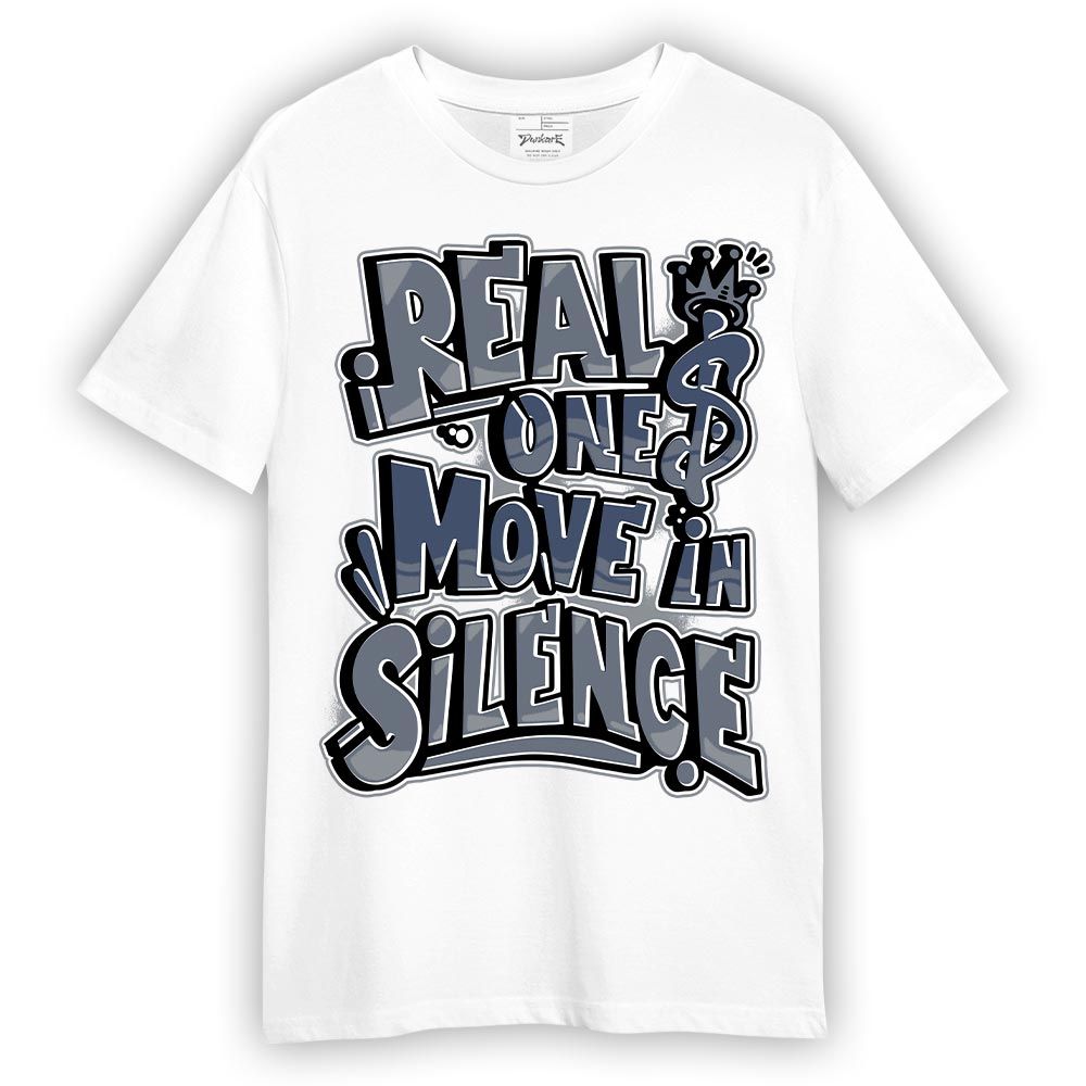 Shirt To Match Low Diffused Blue 11s T-- Ones Move In Silence Graphic T-Shirt Unisex