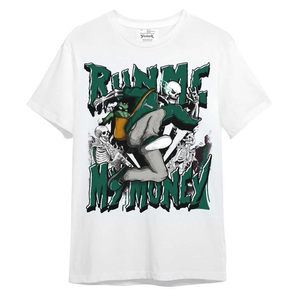 Shirt To Match Oxidized Green 4s - Run Me My Money Unisex Shirt