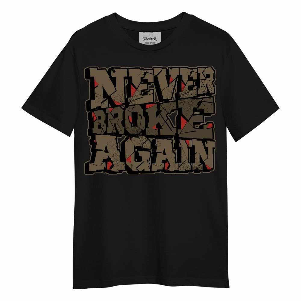 Shirt To Match Olive 9s - Never Broke Again Work Hard Unisex Shirt