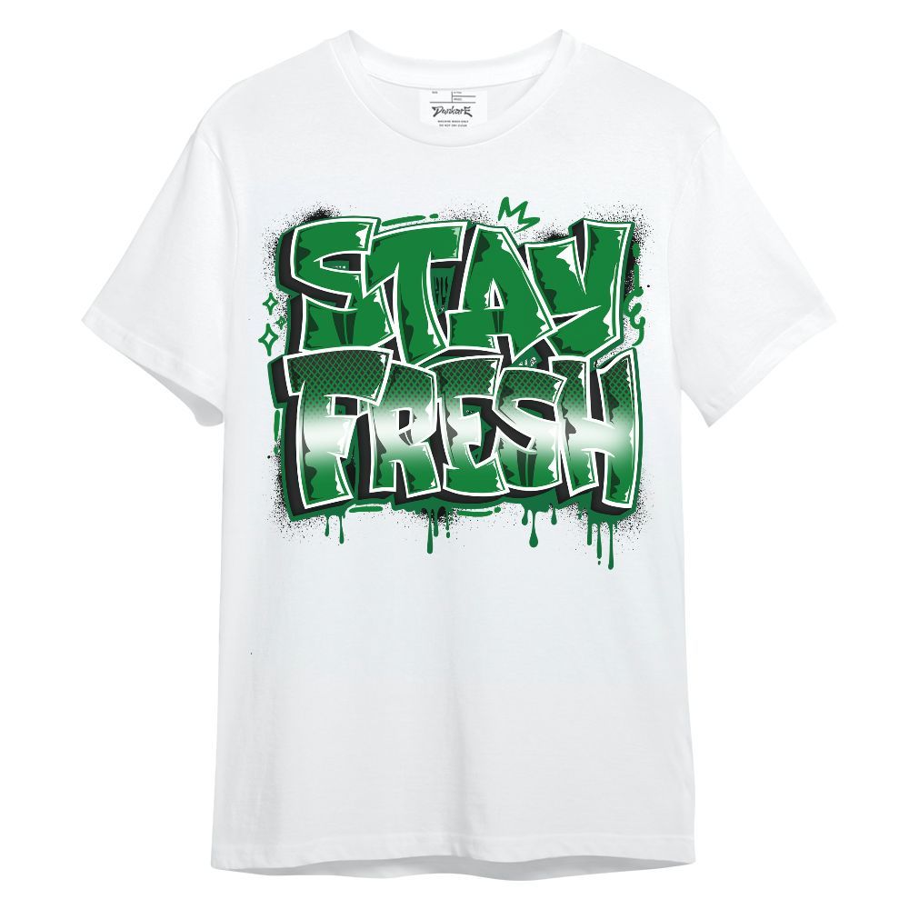 Shirt To Match Lucky Green 1s - Stay Fresh Dripping Streetwear Unisex Shirt