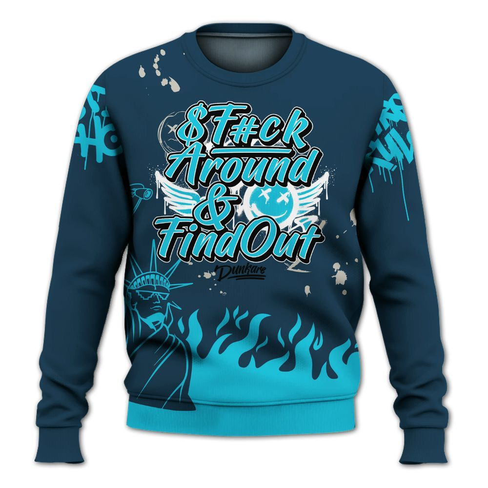 Sweatshirt To Match Air Navy Baltic Blue - Graphic Fck Around Find Out All Over Print