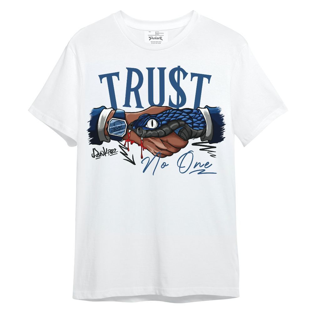 Shirt To Match High OG Midnight Navy 1s - Snake Trust No One Unisex Shirt