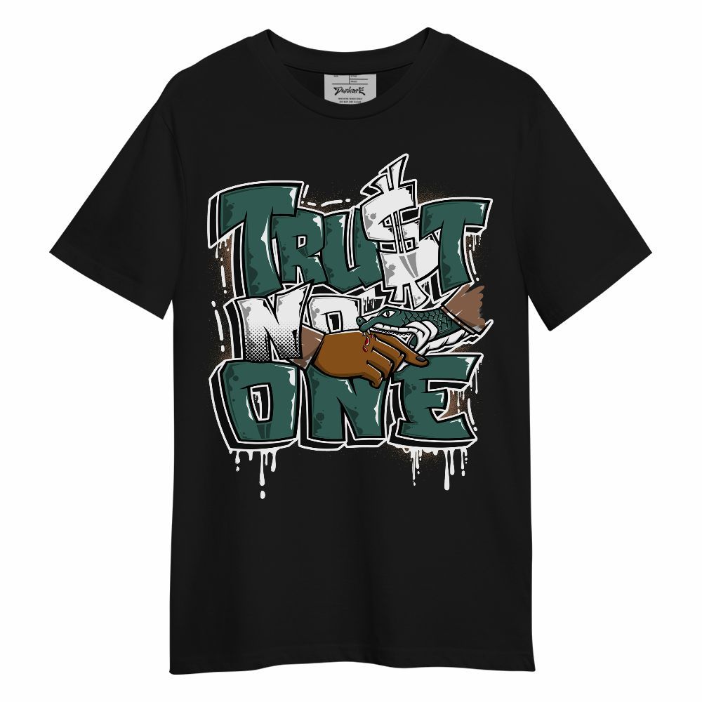 Shirt To Match Low OG Oxidized Green 1s - Trust No One Drip Unisex Shirt