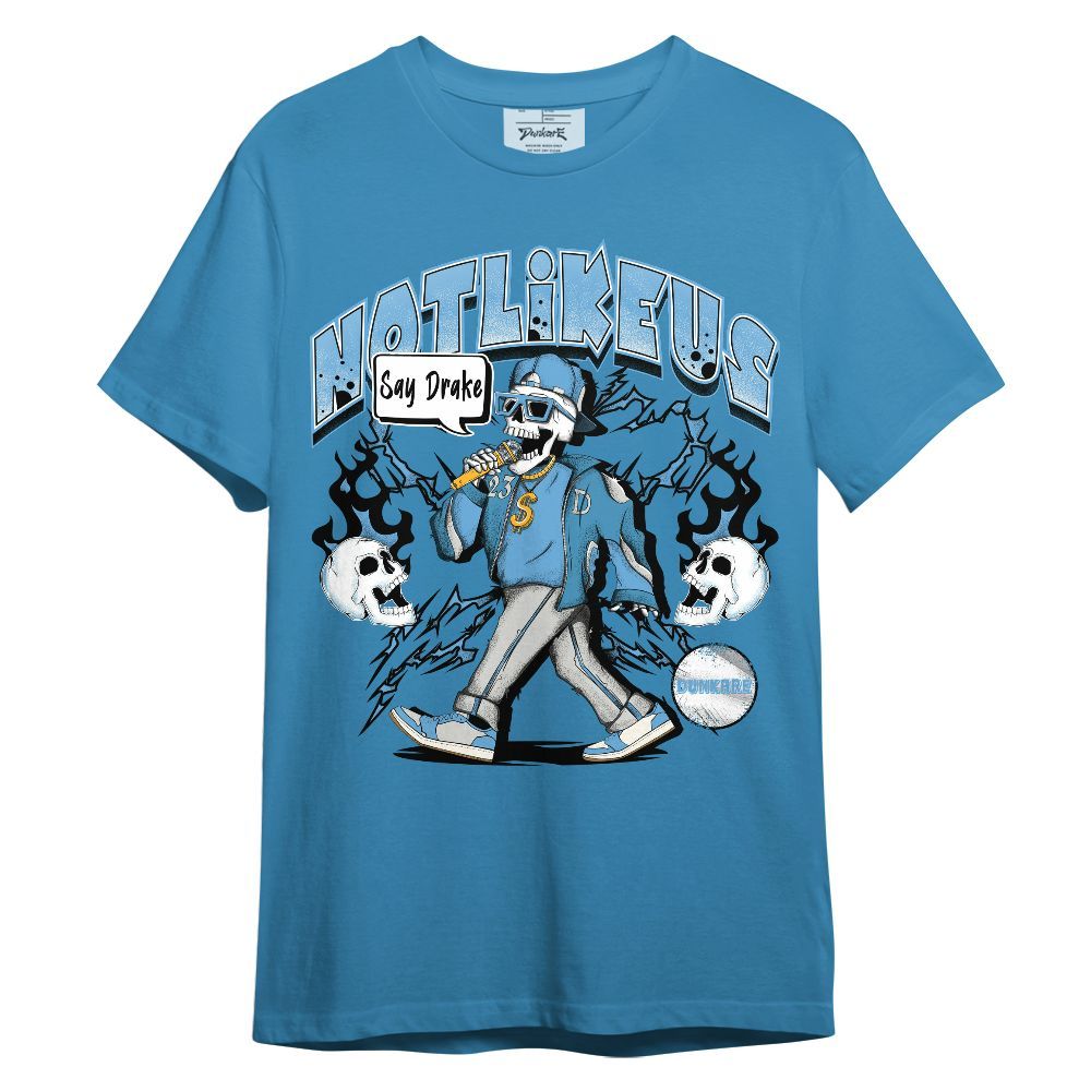 Shirt To Match SB Dunk Low University Blue - Don't Like Us Graphic