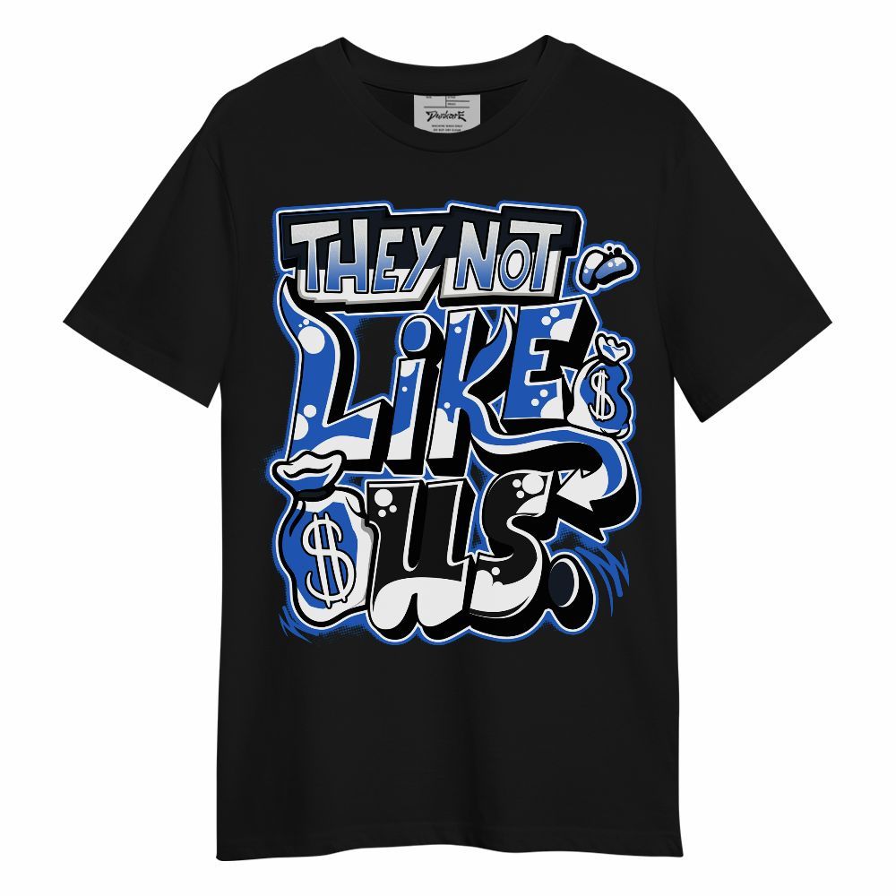 Shirt To Match High OG Royal 2026 1s - Dislike Us Graphic