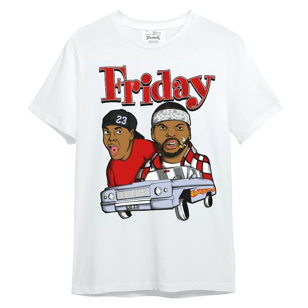 Shirt To Match Fire Red 6s - Friday Sneaker Graphic Unisex Shirt