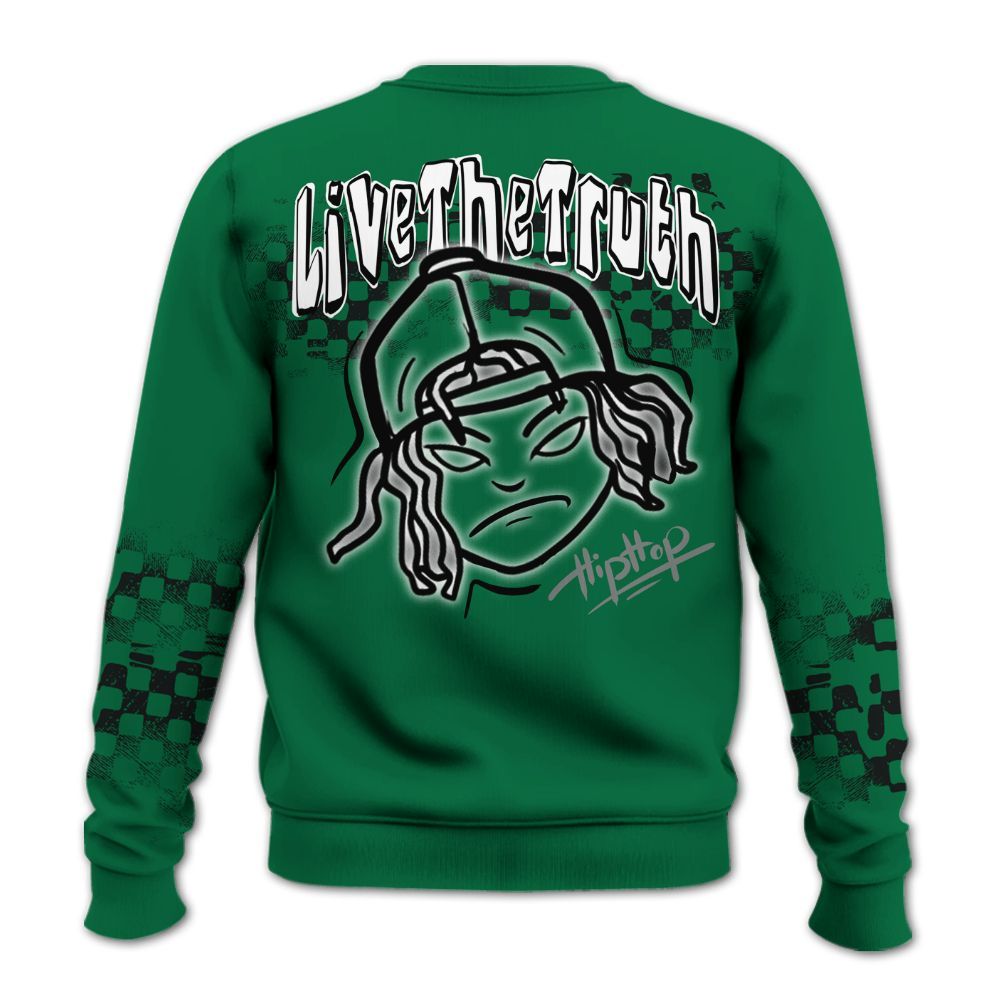 Sweatshirt To Match Pine Green 3s - Feel Life Street Style All Over Print