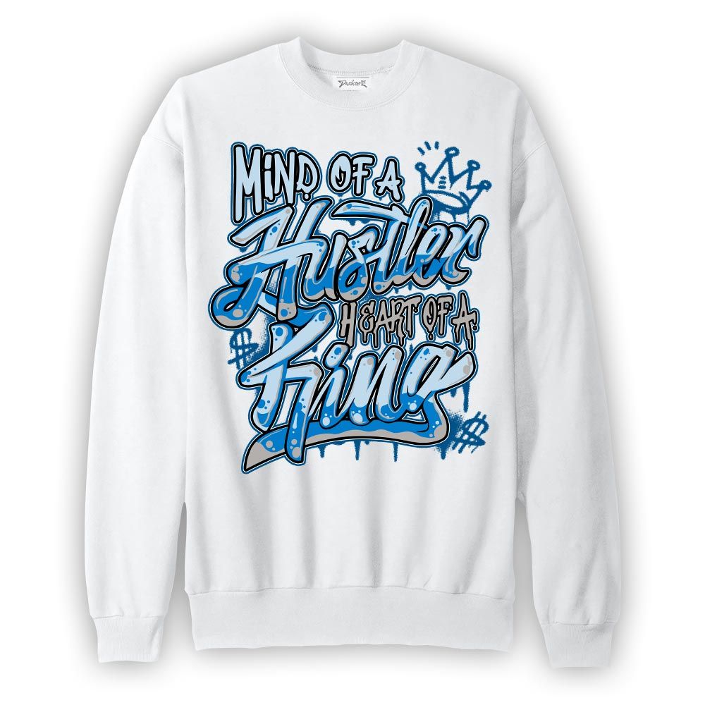 Sweatshirt To match Industrial Blue 4s Sweatshirt - Mind Of Hustlers Heart King Graphic Graphic