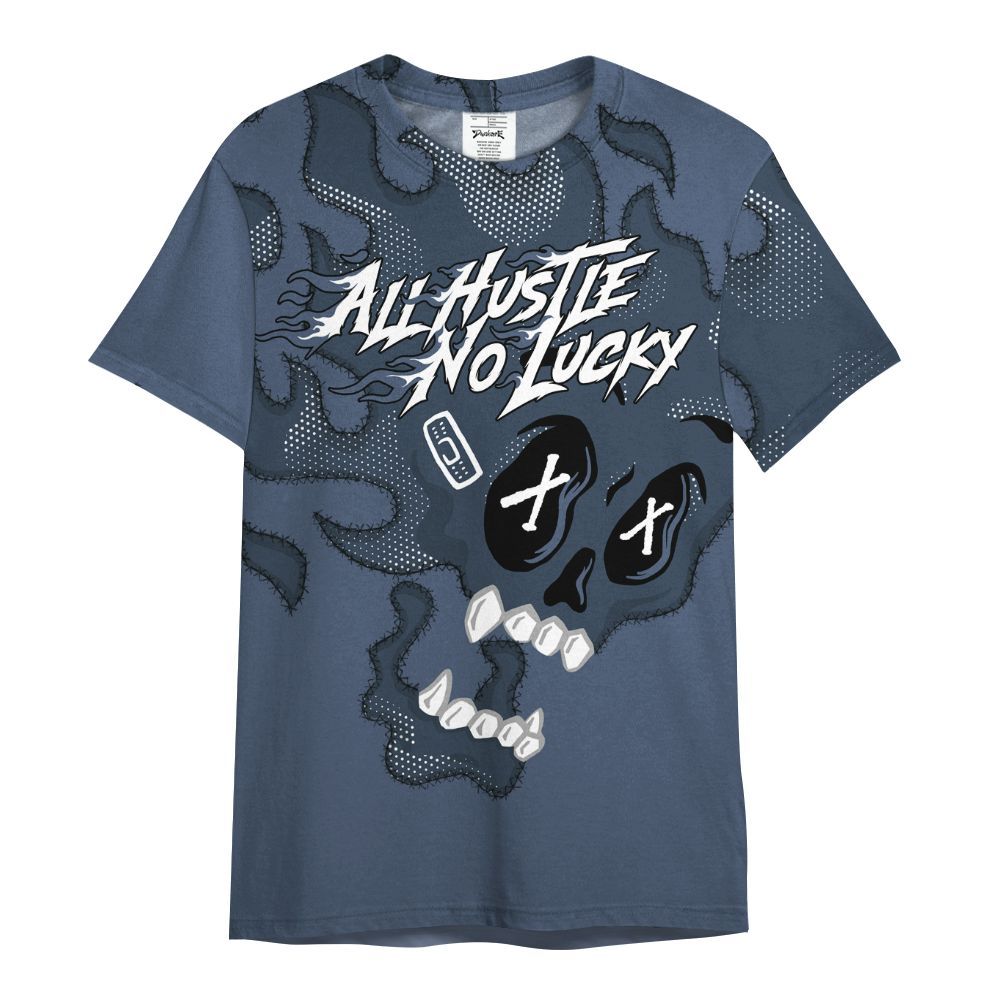 Shirt To Match Low Diffused Blue 11s - All Hustle No Lucky Skull All Over Print