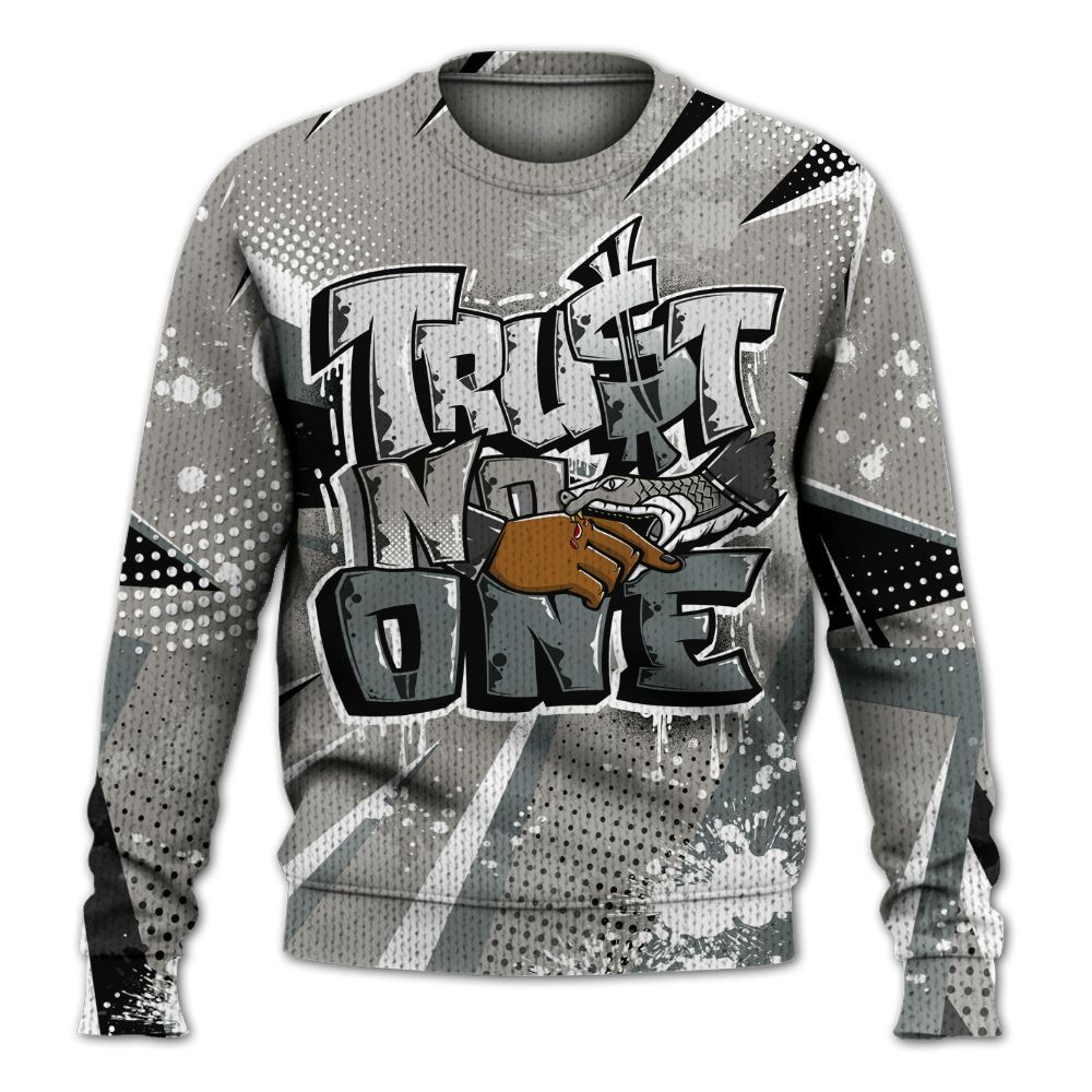 Knitted Sweater To Match Cool Grey 9s - Poly Trust No One Dripping