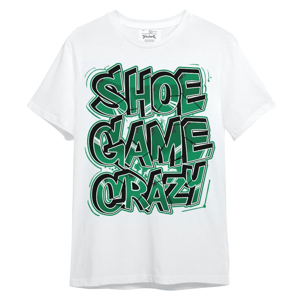 Shirt To Match Mid Lucky Green 1s - Shoe Game Crazy Graphic Unisex Shirt