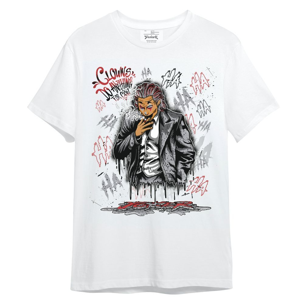 Shirt To Match White Cement 4s - Clowns Do Anything Haha Graphic