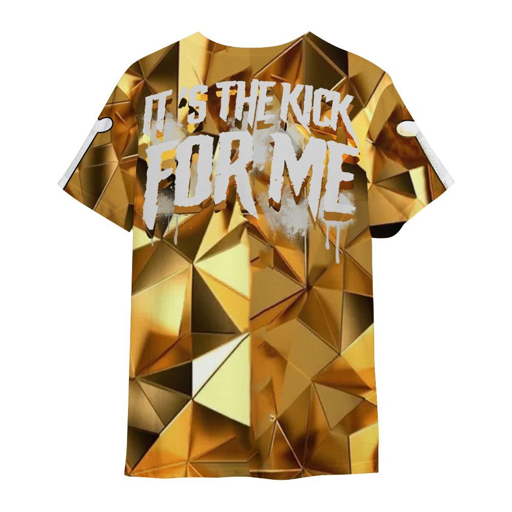 Shirt To Match NET Gold 4s - It's The Kick For Me All Over Print