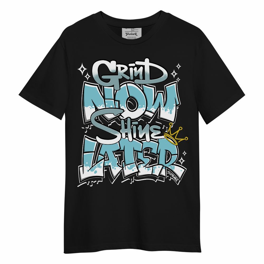 Shirt To Match Low Legend Blue 11s - Grind Shine Sneaker Tee Streetwear Unisex Shirt