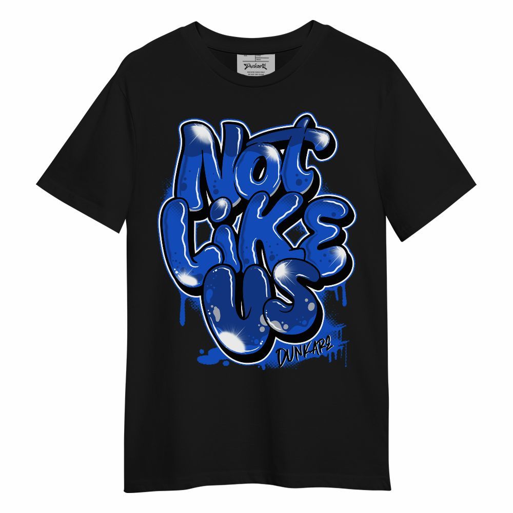 Shirt To Match Air Foamposite One Royal - None Like Us Graphic Unisex Shirt