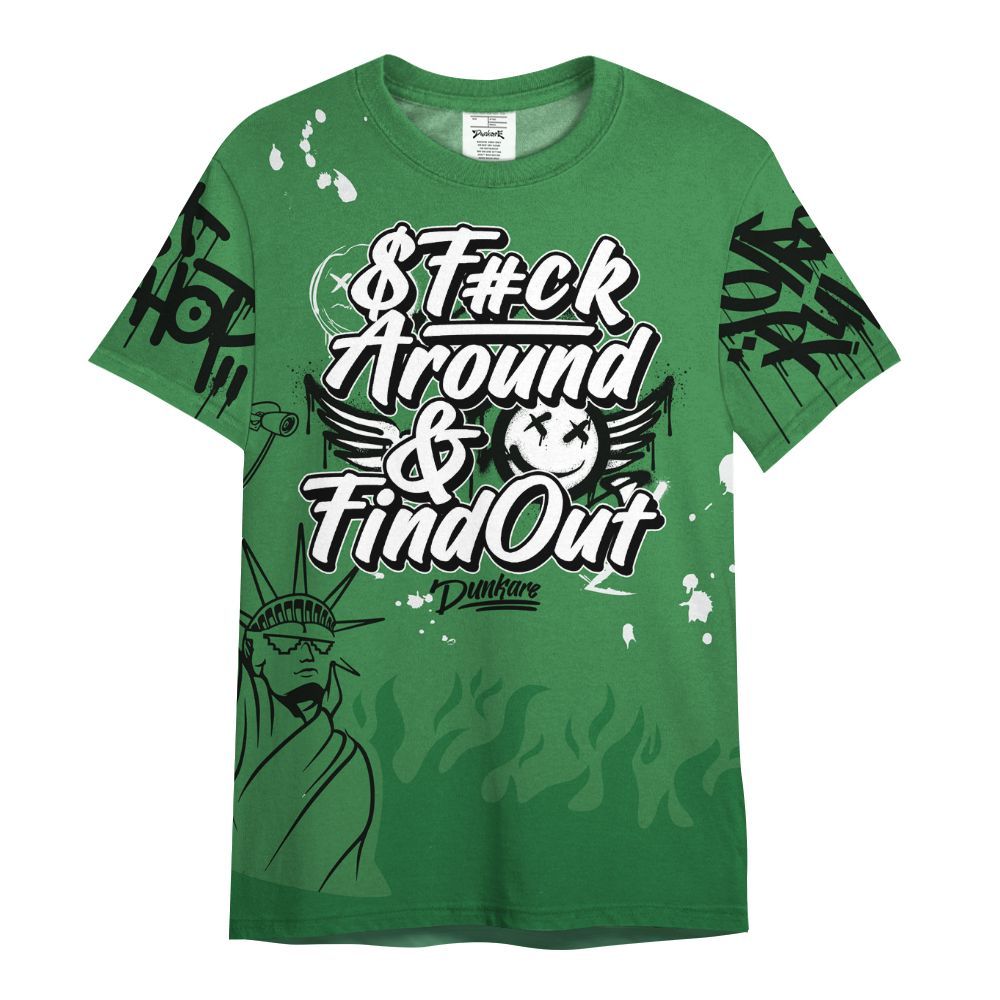 Shirt To Match Lucky Green 1s - Graphic Fck Around Find Out All Over Print