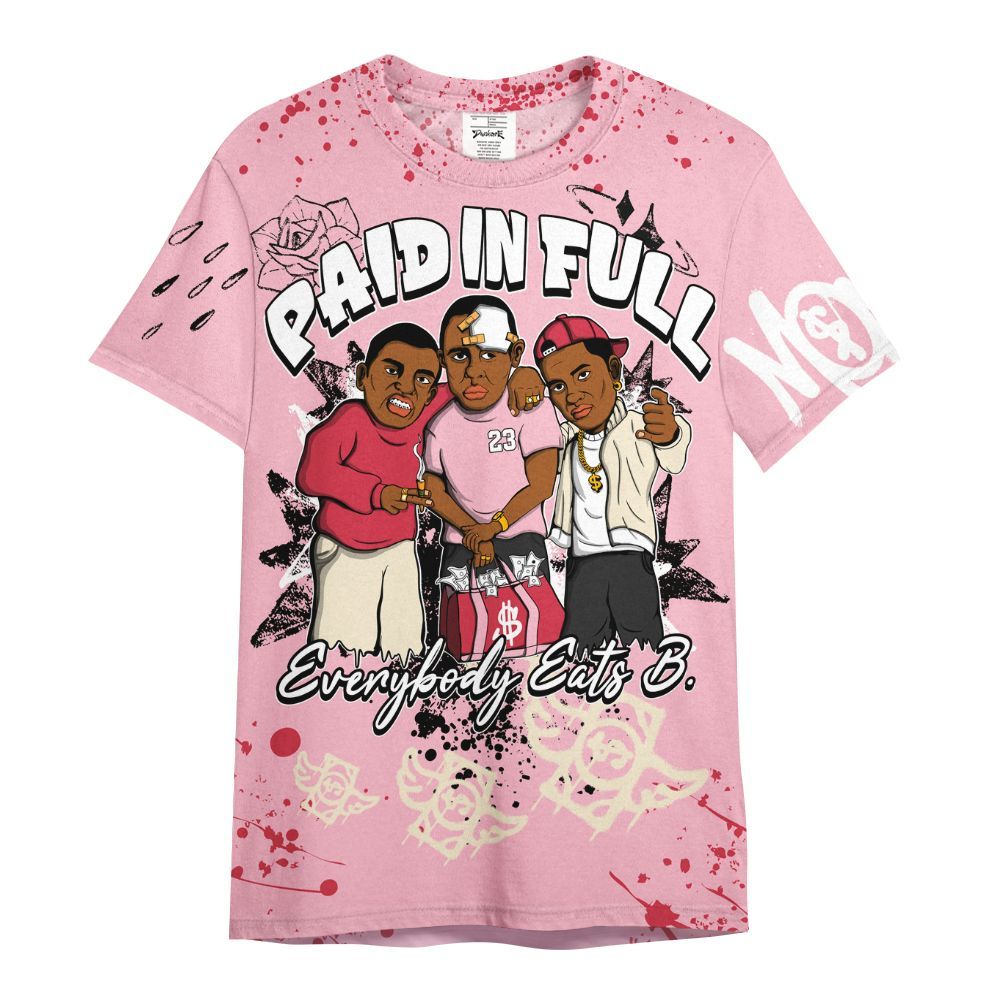 Shirt To Match Low OG Tropical Pink 1s - Everybody Paid In Full Crayon All Over Print