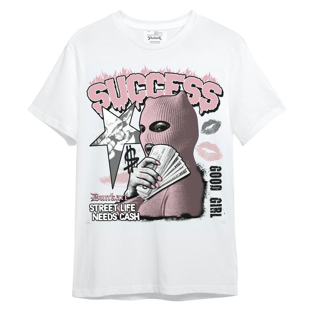 Shirt To Match Air Max DN Pink Foam - Success Money Good Girl Unisex Shirt