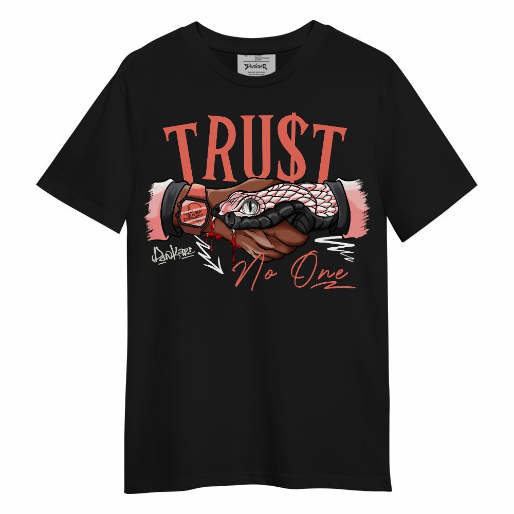 Shirt To Match Low OG PSG 1s - Snake Trust No One Unisex Shirt