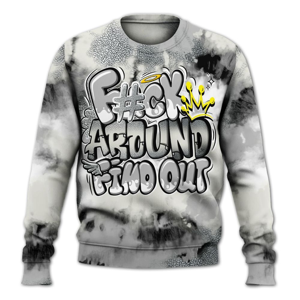 Sweatshirt To Match Cement Grey Silver 3s - FK Around Find Out All Over Print