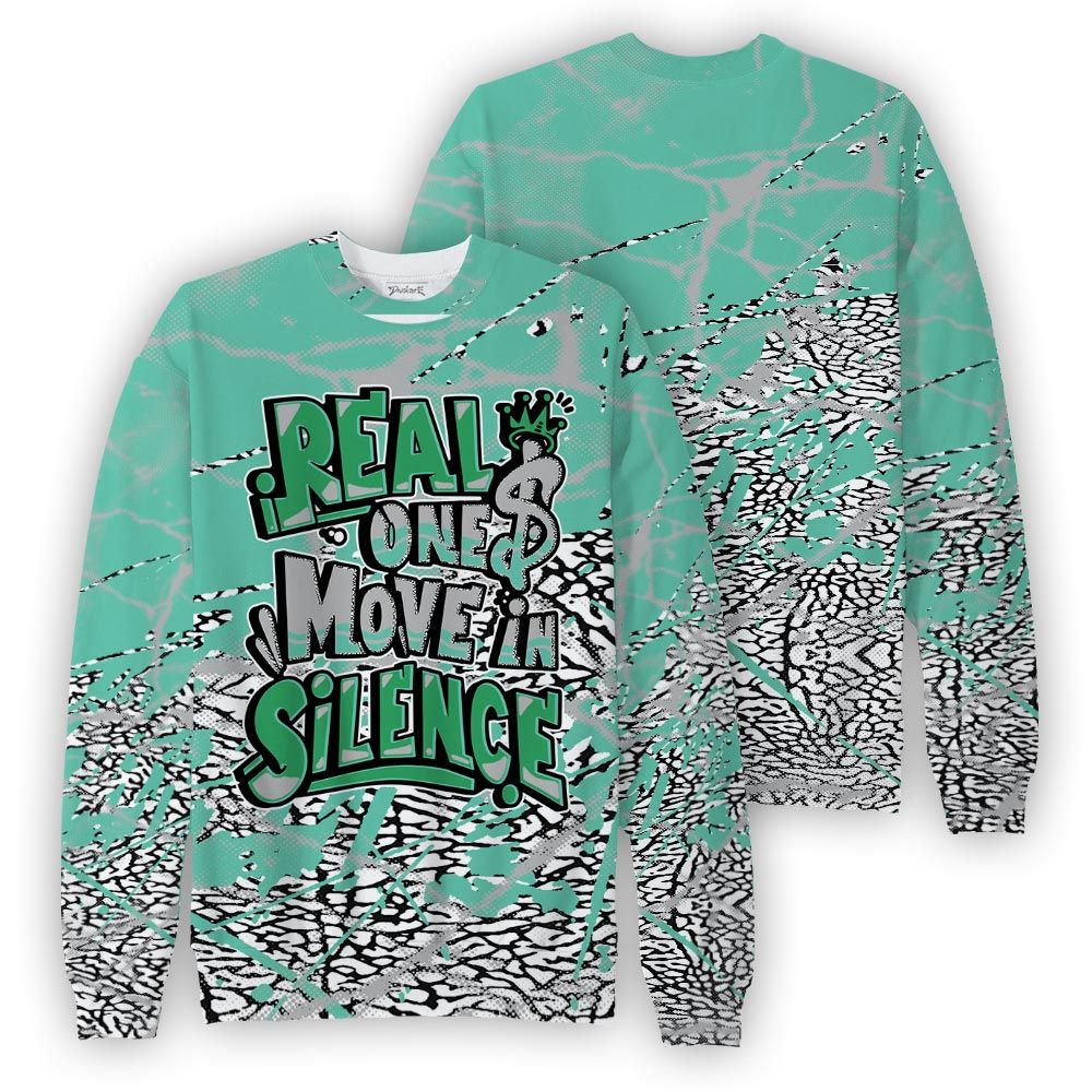 Sweatshirt To Match Black Green Glow 3s Sweatshirt - Ones Move In Silence Graphic Profound Sweatshirt Unisex